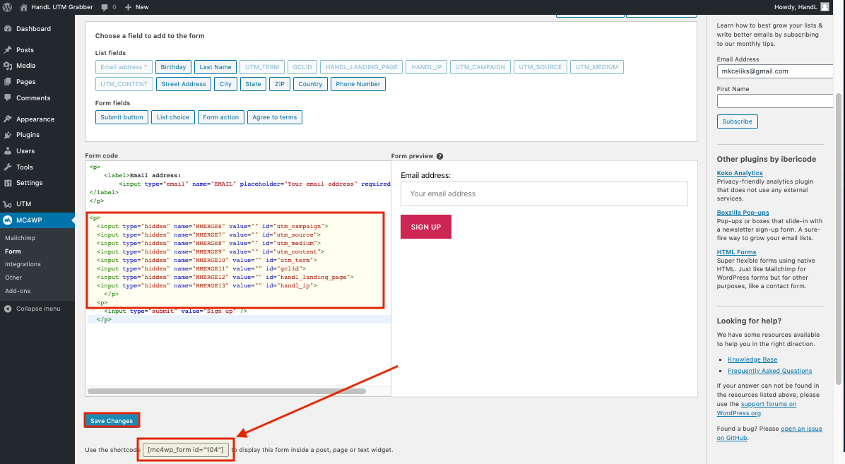 MC4WP 6-)Go to MC4WP plugin and write your parameters code into it Then click on save changes and copy the form shortcode below the page.png